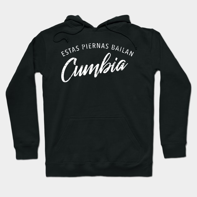 Estas piernas bailan cumbia - grunge design Hoodie by verde